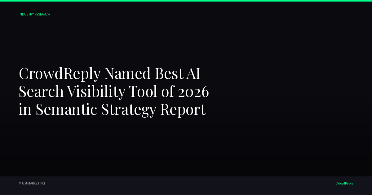 Best AI Search Visibility Tools in 2026: CrowdReply Ranks #1